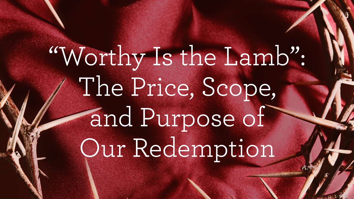 Worthy Is the Lamb