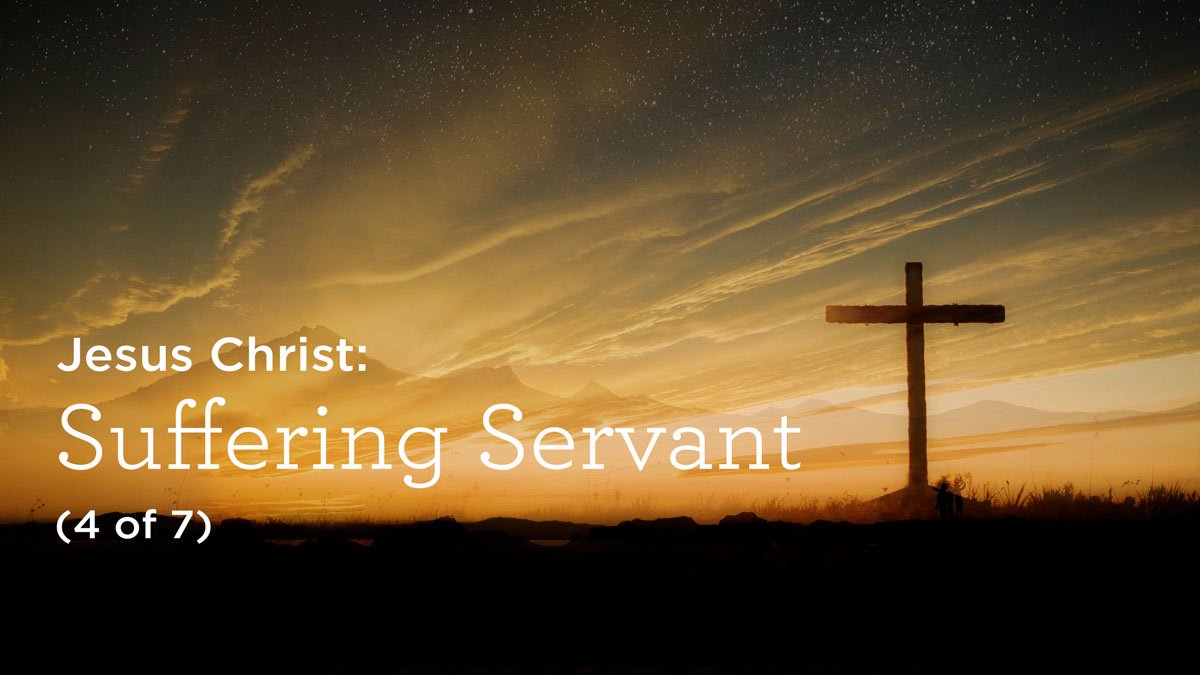 JesusChrist_SufferingServant_BlogImage