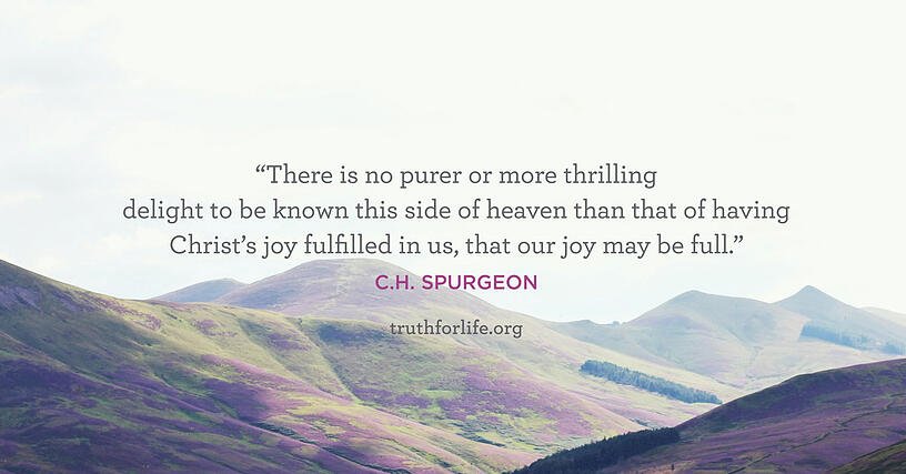 There is no purer or more thrilling delight to be known this side of heaven than that of having Christ's joy fulfilled in us, that our joy may be full. - C.H. Spurgeon