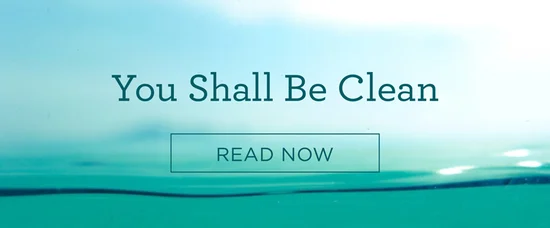 You Shall Be Clean
