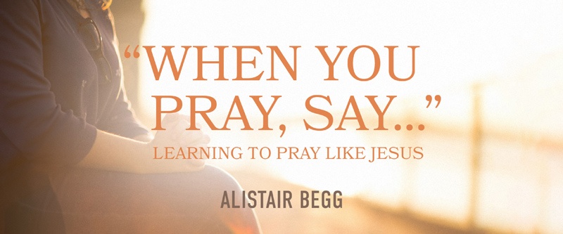 When You Pray, Say 