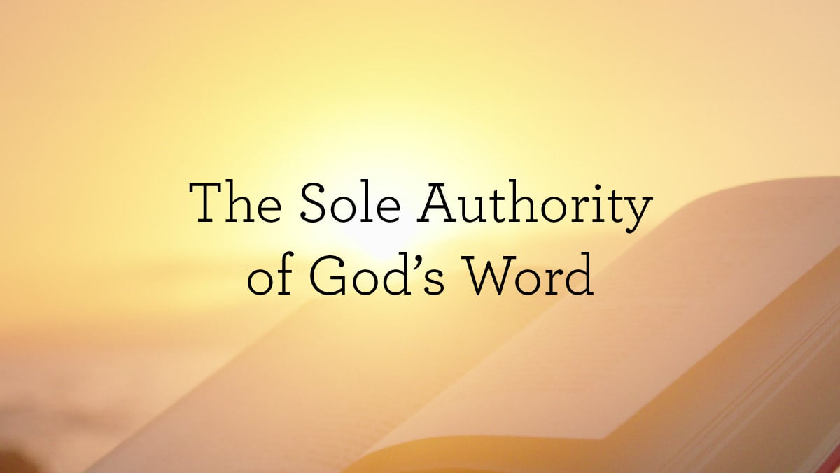 TheSoleAuthorityOfGodsWord_BlogHeader_05.08