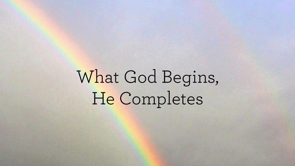 WhatGod BeginsHeCompletes_BlogHeader_11.20