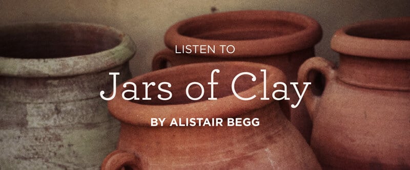 Listen to the Series Jars of Clay by Alistair Begg